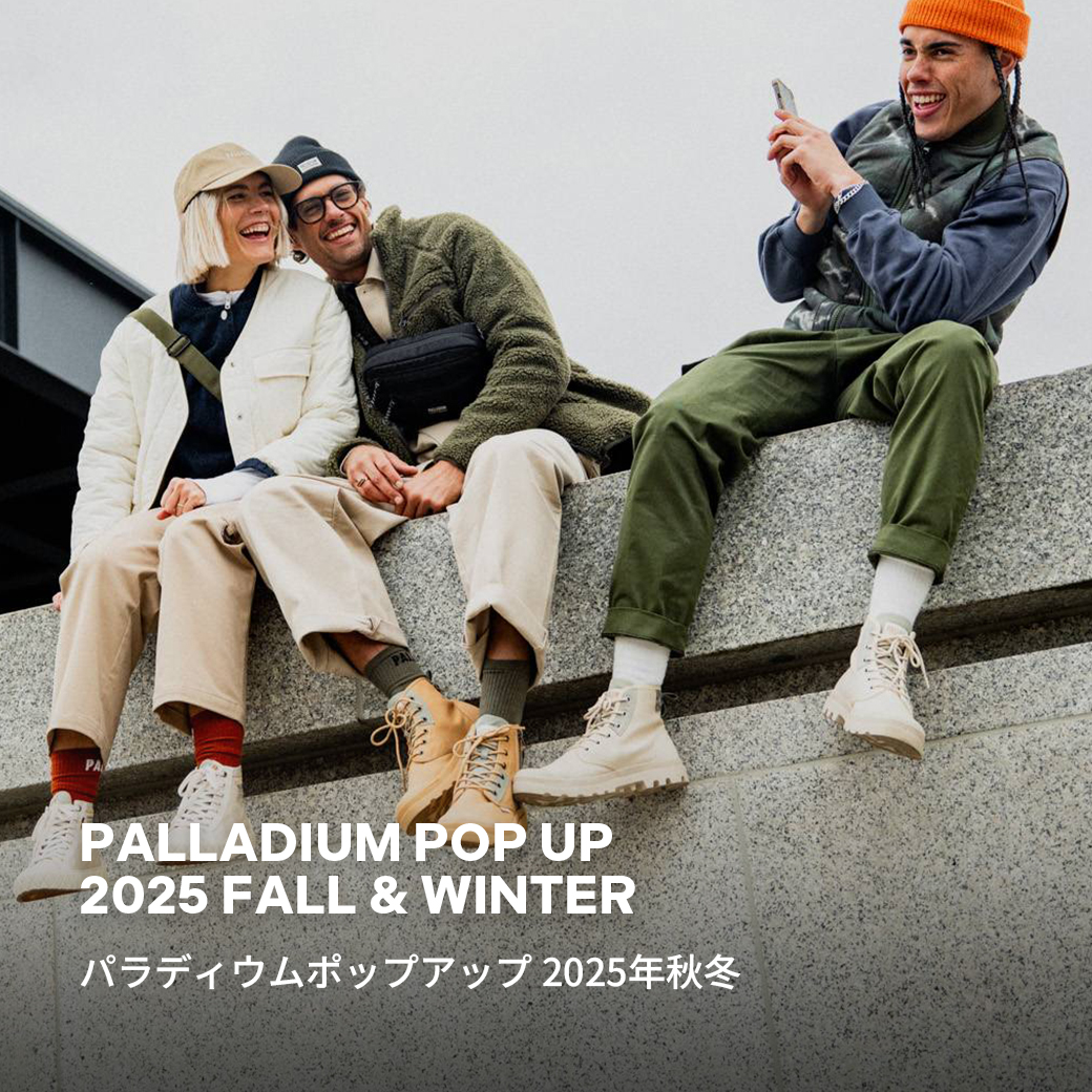 【大須店、EC】PALLADIUM POP-UP 開催