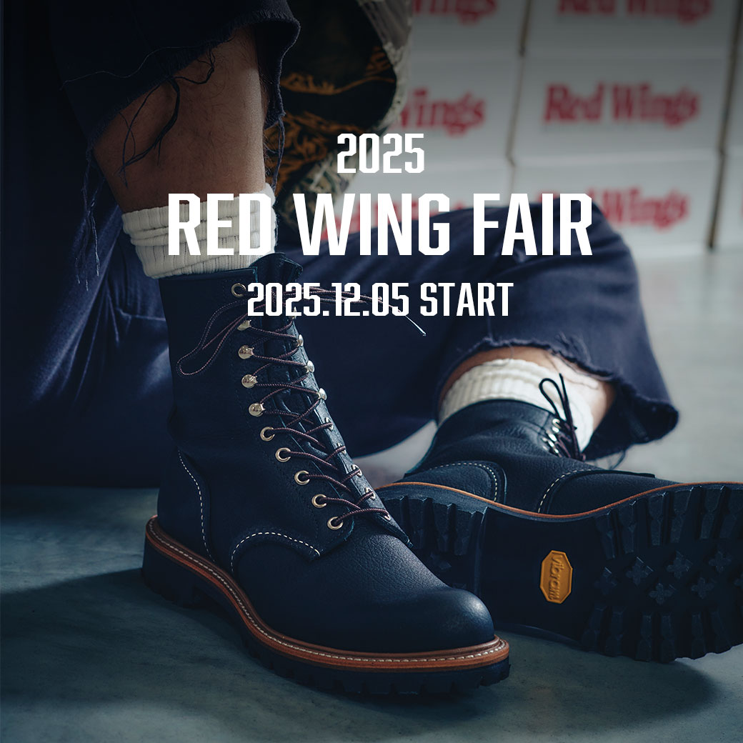 【栄本店、大須店、EC】REDWING FAIR 2025